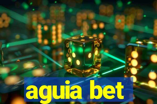 aguia bet aguia bet